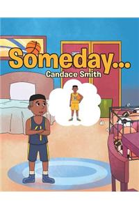 Someday...