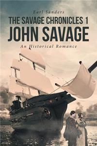 Savage Chronicles 1 John Savage