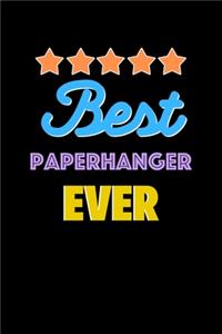 Best Paperhanger Evers Notebook - Paperhanger Funny Gift