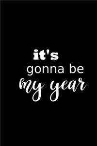 2020 Daily Planner It's Gonna Be My Year Plans 388 Pages