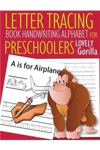 Letter Tracing Book Handwriting Alphabet for Preschoolers Lovely Gorilla