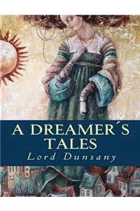 A Dreamer's Tales (Annotated)