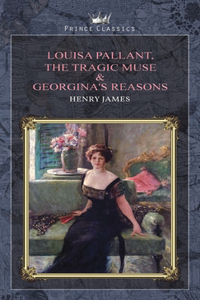 Louisa Pallant, The Tragic Muse & Georgina's Reasons