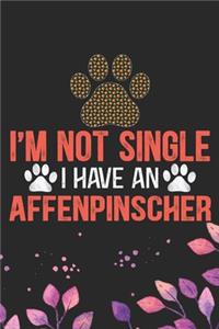 I'm Not Single I Have an Affenpinscher