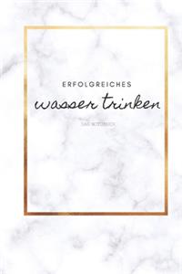 Erfolgreiches Wasser trinken das Notizbuch