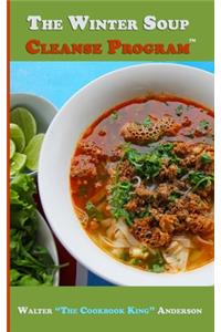 The Winter Soup Cleanse Program