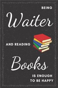 Waiter & Reading Books Notebook