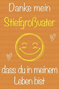Danke mein Stiefgroßvater, dass du in meinem Leben bist