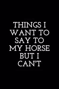 Things I Want to Say to my baby But Can't.
