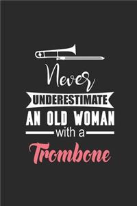 Never Underestimate An Old Woman With A Trombone