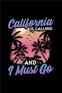 California Is Calling And I Must Go Silhouette