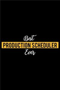 Best Production Scheduler Ever