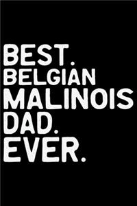 Best Belgian Malinois Dad Ever