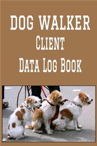 Dog Walker Client Data Log Book