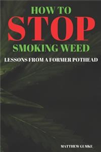 How To Stop Smoking Weed