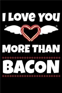 I Love You More Than Bacon