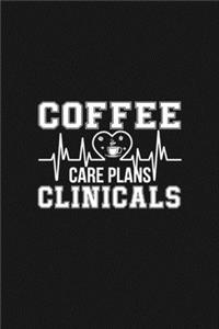 Coffee Care Plans Clinicals: Cute Gifts For Nurses - Academic Year Journal / Notebook Blank Lined Ruled Nurse Planner