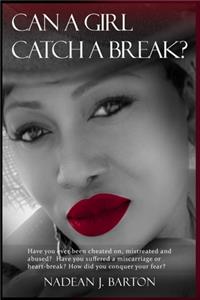 Can a Girl Catch a Break?