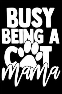Busy Being A Cat Mama
