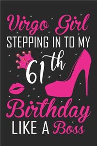 Virgo Girl Stepping In To My 61th Birthday Like A Boss