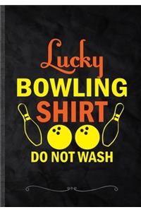 Lucky Bowling Shirt Do Not Wash