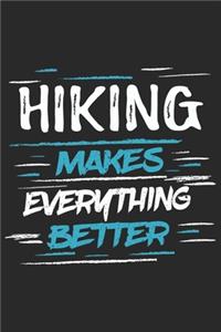 Hiking Makes Everything Better