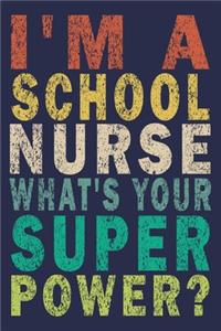 I'm a School Nurse What's Your Super Power?