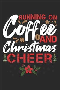 Running On Coffee And Christmas Cheer