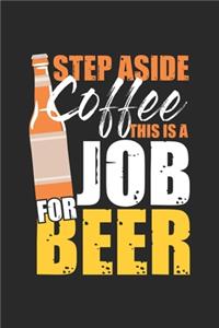 Step aside Coffee this is a Job for Beer