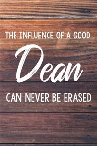 The Influence of a Good Dean Can Never Be Erased