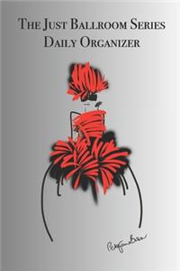 The Just Ballroom Series Daily Organiser