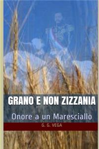 Grano e non zizzania