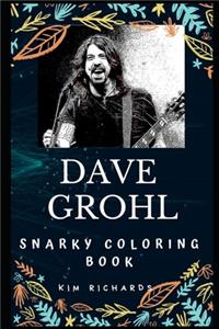 Dave Grohl Snarky Coloring Book