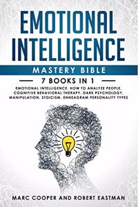 Emotional Intelligence Mastery Bible 7 Books in 1