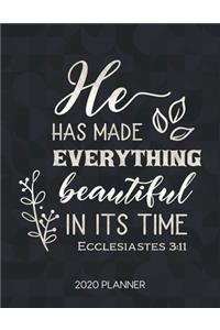 He Has Made Everything Beautiful In Its Time Ecclesiastes 3
