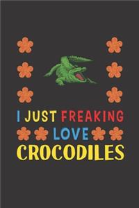 I Just Freaking Love Crocodiles