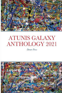 Atunis Galaxy Anthology 2021