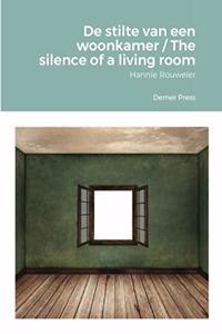 De stilte van een woonkamer / The silence of a living room