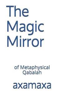 The Magic Mirror