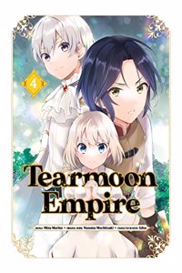 Tearmoon Empire (Manga) Volume 4