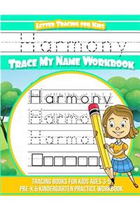 Harmony Letter Tracing for Kids Trace my Name Workbook