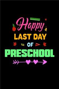 Happy Last Day Of Preschool