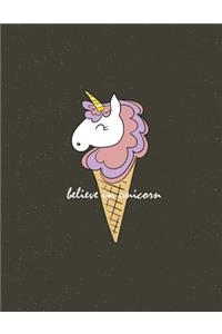 Believe in unicorn