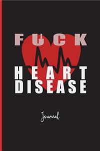 Fuck Heart Disease