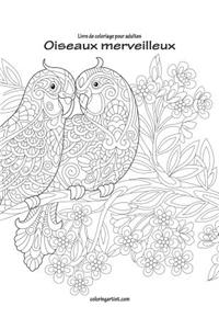 Livre de coloriage pour adultes Oiseaux merveilleux 1