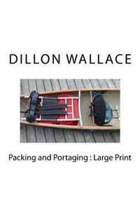 Packing and Portaging