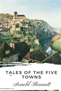 Tales of the Five Towns