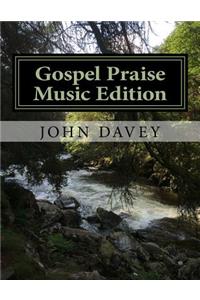 Gospel Praise Music Edition