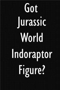 Got Jurassic World Indoraptor Figure?
