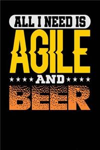All I Need is Agile and Beer